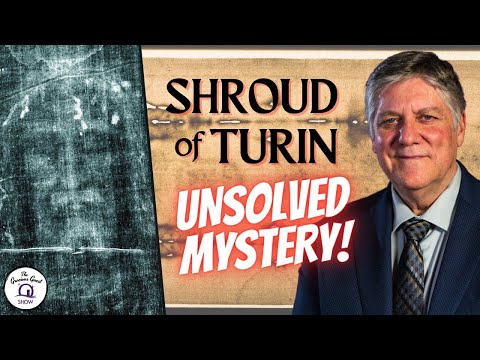 Shroud of Turin: Unsolved Mystery! | feat. Russ Breault