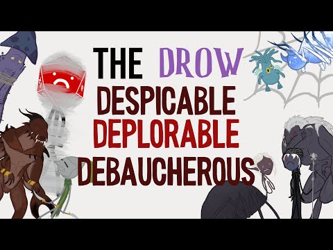 D&D’s Most Depraved | The Drow