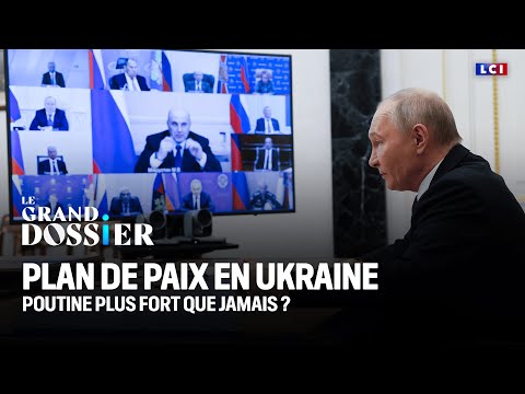 Plan de paix en Ukraine : Poutine plus fort que jamais ?｜LCI