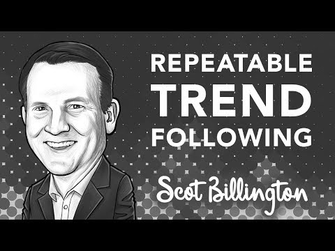 Trend Following is the Most Repeatable Trading Method Ever Invented | with Scot Billington