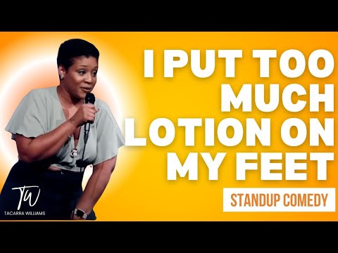 I Put Too Much Lotion on My Feet - Tacarra Williams - Full 30 Minutes of Standup Comedy