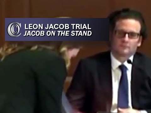 LEON JACOB TRIAL - 🍿🍿🍿 Jacob Takes the Stand (DAY 3/4 - Part 1) (2018)
