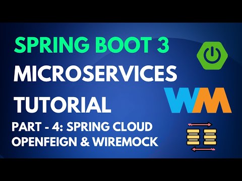 Spring Boot Microservices Tutorial - Part 4 - Spring Cloud OpenFeign & Testing with Wiremock