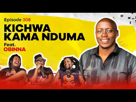 MIC CHEQUE PODCAST | Episode 308 | Kichwa kama nduma Feat. OGA OBINNA
