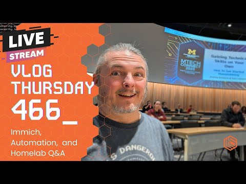 VLOG Thursday 466: Immich, Automation, and Homelab Q&A