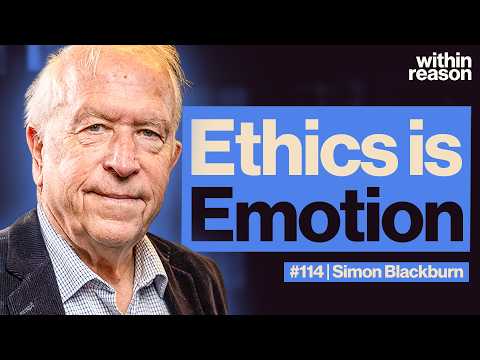 Are Ethics Just Emotions? - Simon Blackburn