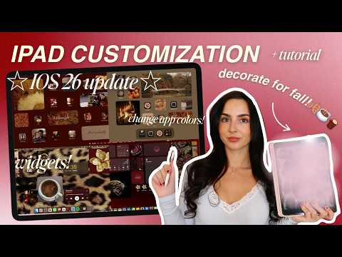 iPadOS 26 Customization 🍂 | Aesthetic iPad Setup for Fall with Widgets, Wallpapers & New Features☆