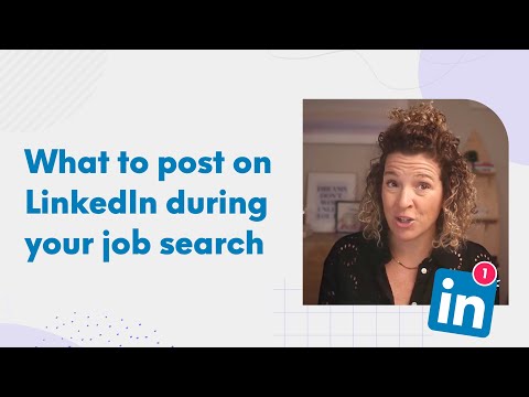 What to post on LinkedIn during your job search to stand out to recruiters
