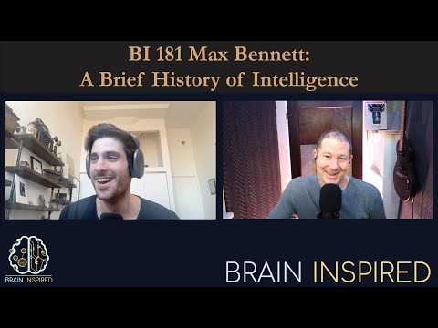 BI 181 Max Bennett: A Brief History of Intelligence
