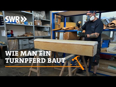 Wie man ein Turnpferd baut | SWR Handwerkskunst
