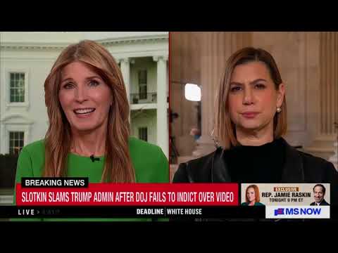 MS NOW: Slotkin says she is going on offense after Trump's DOJ fails to indict