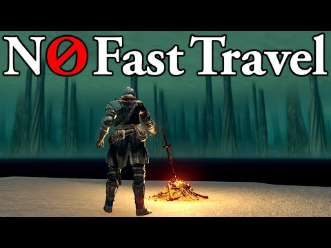 Can you beat Dark Souls 1 without Fast Travel?
