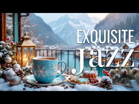 Winter Jazz ☕ Gentle Morning Coffee Jazz & Exquisite Bossa Nova Piano for Uplifting Your Mood