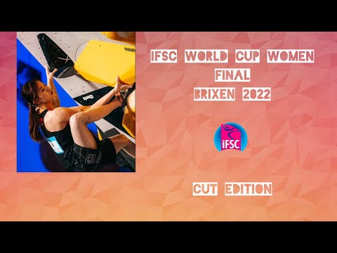 IFSC Women Final Brixen 2022 | WorldCup Climbing CUT EDITION