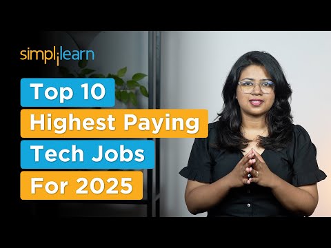 Top 10 Highest Paying Tech Jobs For 2025 | High Paying  Tech Jobs | Best Tech Jobs | Simplilearn