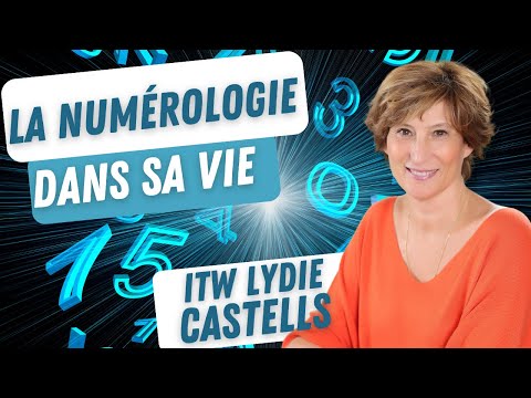 Connaître ses talents et ses forces grâce à la numérologie ! (ITW LYDIE CASTELLS)