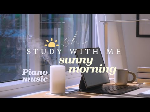 ☀️ 3-HOUR STUDY WITH ME on a SUNNY MORNING | 🎹 Calm Piano Music | Real Sound | Pomodoro 50/10