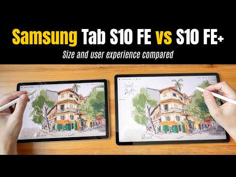 Samsung Tab S10 FE vs FE+: Comparing Apps and User Experience