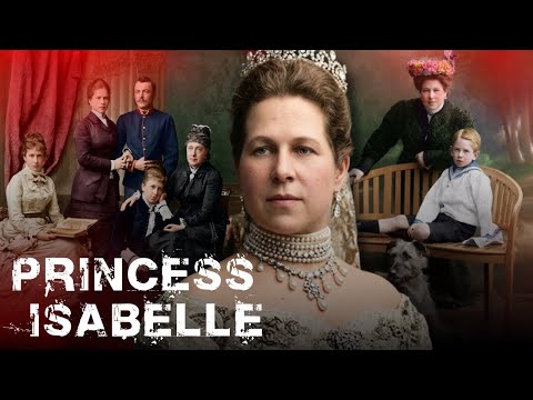 Princess Isabelle of Croÿ | The Wicked Habsburg Matriarch Behind a Royal Tragedy