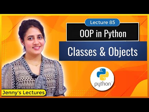 Classes and Objects in Python | OOP in Python | Python for Beginners #lec85