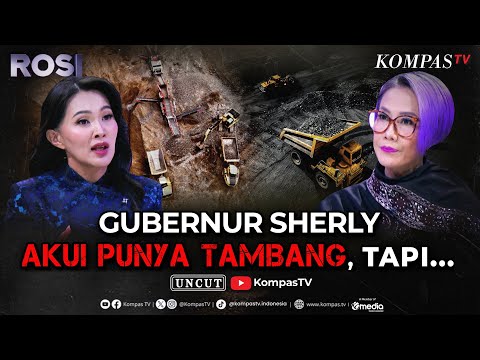 [FULL] Gubernur Maluku Utara Sherly Tjoanda Blak-blakan Bicara Isu Tambang | ROSI