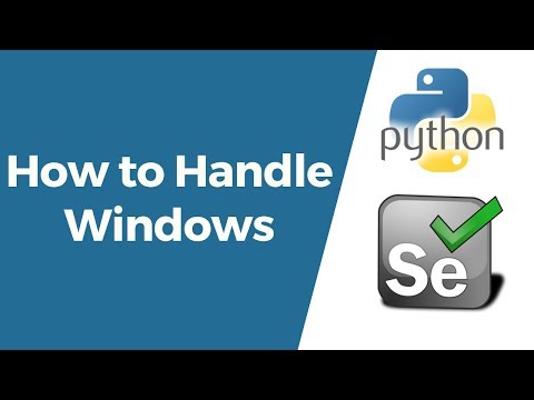 Selenium with Python Tutorial 14-How to handle Browser Windows | Switch between the Windows