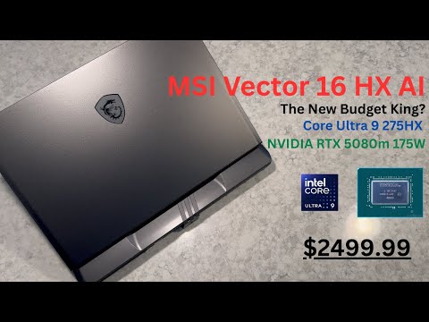 MSI Vector 16 HX AI Review: Core Ultra 9 + RTX 5080 for $2499?!