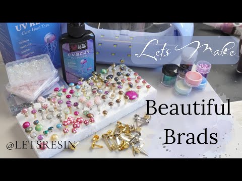 Lets Make Beautiful Brads @LETSRESIN