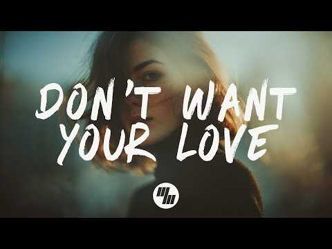 ILLENIUM & Ellie Goulding - Don't Want Your Love (Lyrics)