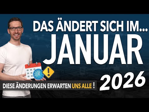 Diese ÄNDERUNGEN erwarten uns ALLE (Januar 2026) - Gesetze & Neuigkeiten Januar 2026