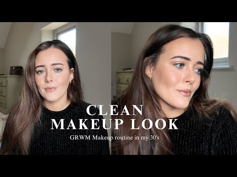 GRWM | Clean everyday makeup routine in my 30's