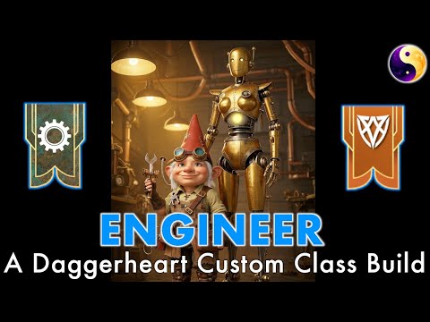 Engineer - A Daggerheart Custom Class Build | Full w/ 2 Subclasses