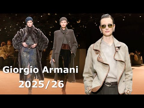 Giorgio Armani Fashion Fall Winter 2025/2026 in Milan | Stylish Clothing and Accessories
