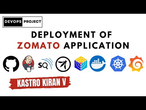 DevOps Real-time Project | Deployment of ZOMATO App in Kubernetes Cluster | Kastro Kiran V