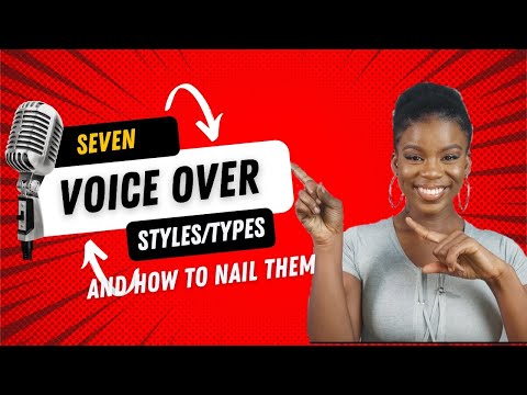 7 TYPES/STYLES OF VOICEOVERS (and how to nail them)