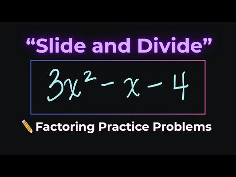 Factoring Trinomials the Easy Way: Slide and Divide Trick Explained