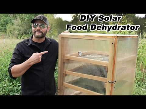 How To Build A 100% SOLAR Food Dehydrator. Simple Off Grid Food Preservation - No Electricity.
