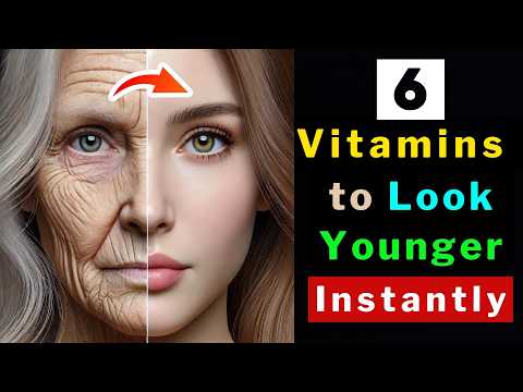 6 Secret Vitamins to Instantly Look Younger!