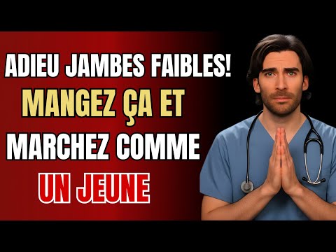 Des Jambes FORTES à 90 Ans? Ce Médecin Révèle 7 Aliments Secrets