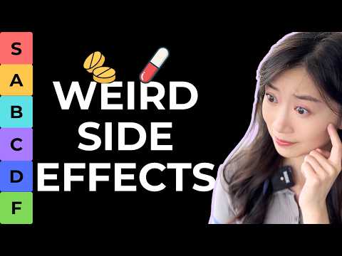 15 Weirdest Drug Side Effects - Tier Ranked by Pharmacist