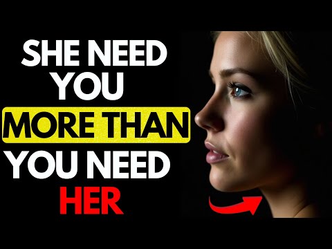 SHE NEEDS YOU MORE THAN YOU NEED HER - The Truth About Power in a Relationship | Stoic Quotes 365