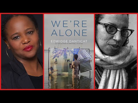 We're Alone: Edwidge Danticat in conversation with Robin Coste Lewis