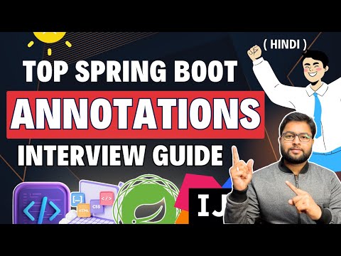 🔥Top Spring Boot Annotations | Interview Guide in Hindi