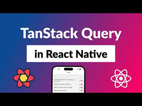 TanStack Query in React Native for Beginners | React Query v5