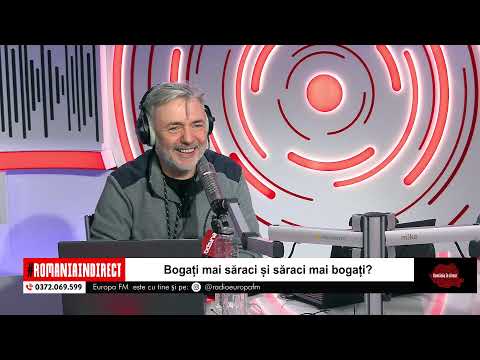 România în Direct: Bogați mai săraci și săraci mai bogați?