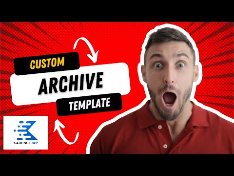 👌 CUSTOM ARCHIVE Template with Kadence Elements - Kadence Theme Pro Tutorial