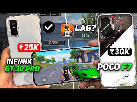 Poco F7 vs Infinix GT 30 Pro BGMI 120 FPS Test | Best Gaming Phone Under ₹30K?