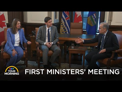 First Ministers’ Meeting | Your Morning