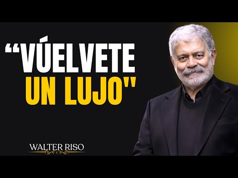 10 Claves Psicológicas para que te Vean como un LUJO - WALTER RISO
