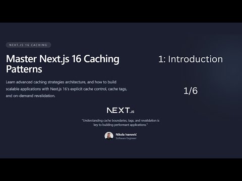 Next.js 16 Cache Components - Introduction (1/6)